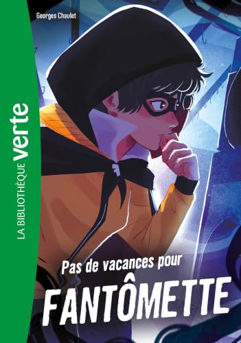 Fantômette Tome 7 - Pas de vacances pour Fantômette