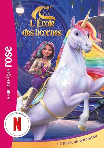 Couverture de L'école des Licornes — Tome 12 — Le rêve de Wildstar