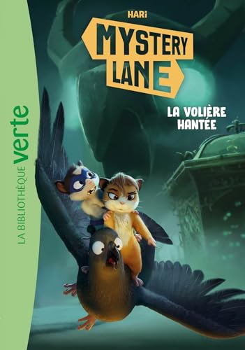 Couverture de Mystery Lane — Tome 13 — La volière hantée