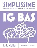 Simplissime, les recettes les + faciles du monde: IG bas