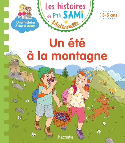 Les histoires de P'tit Sami Maternelle (3-5 ans) : un été à la montagne