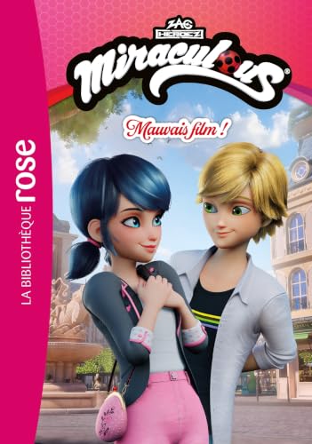 Miraculous Tome 6 - Mauvais film !