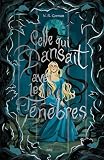 Celle qui dansait avec les ténèbres
