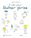 7 clés pour lâcher prise