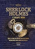 Sherlock Holmes, l'escape book : levez le voile du mystère sur ces énigmes interactives pour sortir des pièces