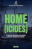 Home(icides)