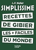Simplissime   Recettes De Gibier Les + Faciles Du Monde