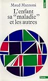 Lenfant Sa Maladie Et Les Autres