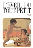 L'eveil Du Tout Petit