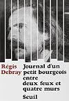 Journal d'un petit bourgeois entre deux feux et quatre murs