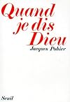 Quand je dis Dieu