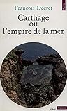 Carthage Ou L'empire De La Mer