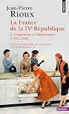 La France de la quatrième République, l'expansion et l'impuissance, 1952-1958