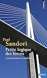 Petite Logique Des Forces : Constructions Et Machines