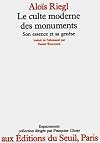 The Modern Cult of Monuments: Its Character and Origin
