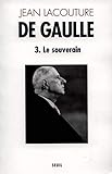 De Gaulle, Tome 3 : Le Souverain