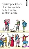 Histoire sociale de la France au XIXe siècle