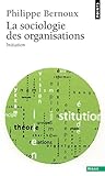 La Sociologie Des Organisations