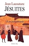 J&eacute;suites, tome 1 : Les Conqu&eacute;rants