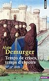 Temps de Crises, Temps D'Espoirs. Xive-Xve Si'cle V5 (English and French Edition)
