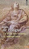 Le Livre Des Visions Et Instructions De La Bienheureuse Ang%C3%A8le De Foligno
