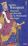 Histoire Mdivale De La Pninsule Ibrique