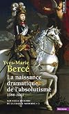 The Birth of Absolutism: A History of France, 1598-1661