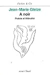 A noir : Poésie et littéralité, essai