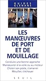Les Manoeuvres De Port Et De Mouillage