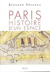 Paris : histoire d'un espace