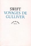 Voyages De Gulliver Voyages Chez Plusieurs Nations Recules Du Monde Par Lemuel Gulliver Dabord Chirurgien Puis Capitaine Sur Diffrents Vaisseaux Texte Intgral
