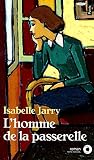 Lhomme De La Passerelle Prix Du Premier Roman 1992
