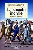 La Socit Incivile Questce Que Linscurit 