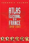 Atlas électoral de la France 1848-2001