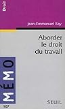 Aborder Le Droit Du Travail