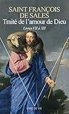 Trait%C3%A9 De L'amour De Dieu : Livres Vii %C3%A0 Xii