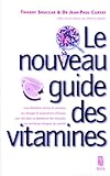 Le Nouveau Guide Des Vitamines