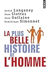 La Plus Belle Histoire De Lhomme