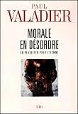 Morale En Dsordre Un Plaidoyer Pour Lhomme