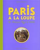 Paris %C3%A0 La Loupe : Du Moyen %C3%A2ge %C3%A0 1900