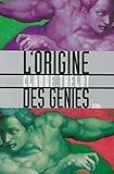 Lorigine Des Gnies