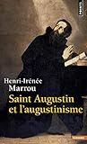 Saint Augustin Et Laugustinisme