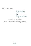 Itinraire De Lgarement Du Rle De La Science Dans Labsurdit Contemporaine