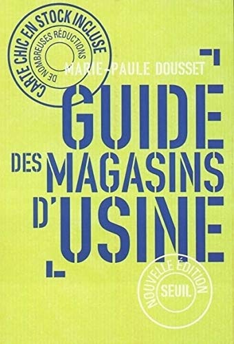 Le guide des magasins d'usine Marie-Paule Dousset