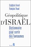 Gopolitique Disral Dictionnaire Pour Sortir Des Fantasmes