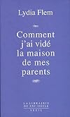 Comment j'ai vidé la maison de mes parents