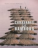 Caravanes De Bambous