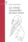 Les V%C3%A9rit%C3%A9s Inavouables De Jean Genet