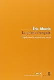 Le Ghetto Franais Enqute Sur Le Sparatisme Social