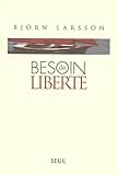 Besoin De Libert%C3%A9